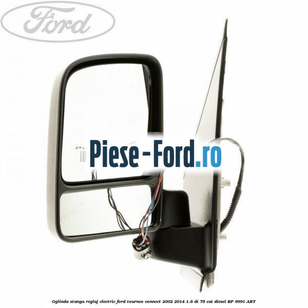 Oglinda stanga reglaj electric Ford Tourneo Connect 2002-2014 1.8 Di 75 cai #C11BE35884